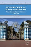 The emergence of Russian liberalism Alexander Kunitsyn in context, 1783-1840