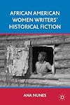 African American Women Writers' Historical Fiction