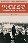 The gospel of beauty in the Progressive Era reforming American verse and values