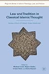 Law and Tradition in Classical Islamic Thought: Studies in Honor of Professor Hossein Modarressi (Palgrave Series in Islamic Theology, Law, and History)