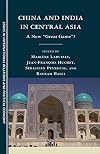 China and India in Central Asia A New "Great Game"?