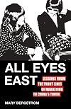 All Eyes East: Lessons from the Front Lines of Marketing to China's Youth