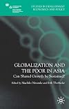 Globalization and the Poor in Asia: Can Shared Growth be Sustained? (Studies in Development Economics and Policy)