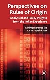 Perspectives on rules of origin analytical and policy insights from the Indian experience