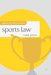 Sports Law (Palgrave Macmillan Law Masters)