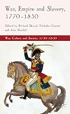 War, Empire and Slavery, 1770-1830