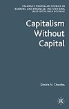 Capitalism Without Capital (Palgrave Macmillan Studies in Banking and Financial Institutions)