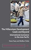 The Millennium Development Goals and Beyond International Assistance to the Asia-Pacific