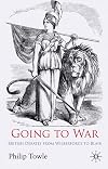Going to War British Debates from Wilberforce to Blair