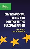 Environmental Policy and Politics in the European Union (The European Union Series)