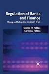 Regulation of Banks and Finance Theory and Policy after the Credit Crisis