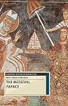 The Medieval Papacy (European History in Perspective)