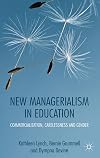 New Managerialism in Education: Commercialization, Carelessness and Gender