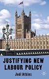 Justifying New Labour Policy