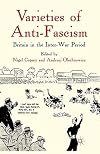 Varieties of Anti-Fascism Britain in the Inter-War Period