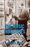 The Music Industries: From Conception to Consumption