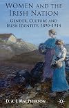 Women and the Irish Nation: Gender, Culture and Irish Identity, 1890-1914