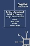 Critical International Political Economy Dialogue, Debate and Dissensus