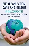 Europeanization, care and gender global complexities