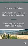 Borders and Crime Pre-Crime, Mobility and Serious Harm in an Age of Globalization