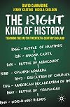The Right Kind of History: Teaching the Past in Twentieth-Century England