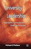 University leadership approaches, formation and challenges in Europe