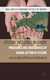 Citizens' Initiatives in Europe Procedures and Consequences of Agenda-Setting by Citizens