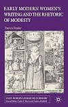 Early modern women's writing and the rhetoric of modesty