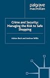 Crime and security managing the risk to safe shopping
