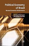 Political Economy of Brazil Recent Economic Performance