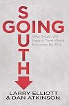 Going South: Why Britain will have a Third World Economy by 2014