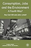 Consumption, jobs and the environment ; A fourth way?