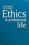 Ethics in Professional Life: Virtues for Health and Social Care