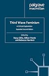 Third Wave Feminism: A Critical Exploration
