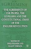 The Agreements of the People, the Levellers, and the Constitutional Crisis of the English Revolution