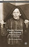 Charms, Charmers and Charming: International Research on Verbal Magic (Palgrave Historical Studies in Witchcraft and Magic)
