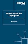 New Ethnicities and Language Use (Language and Globalization)