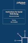 Institutions for Social Well Being Alternatives for Europe
