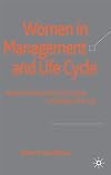 Women in Management and Life Cycle Aspects that Limit or Promote Getting to the Top