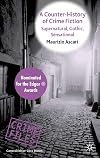 A Counter-History of Crime Fiction: Supernatural, Gothic, Sensational