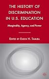 The History of Discrimination in U.S. Education: Marginality, Agency, and Power
