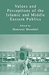 Values and Perceptions of the Islamic and Middle Eastern Publics