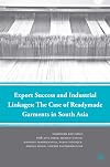 Export Success and Industrial Linkages: The Case of Readymade Garments in South Asia