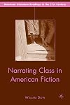Narrating Class in American Fiction (American Literature Readings in the Twenty-First Century)