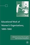 The Educational Work of Womenβs Organizations, 1890β1960