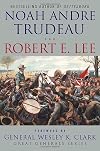 Robert E. Lee: Lessons in Leadership