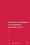 Critiquing Postmodernism in Contemporary Discourses of Race (American Literature Readings in the 21st Century)
