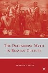 The Decembrist myth in Russian culture
