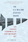 The $12 Million Stuffed Shark: The Curious Economics of Contemporary Art