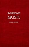 Symphonic Music: Its Evolution since the Renaissance
